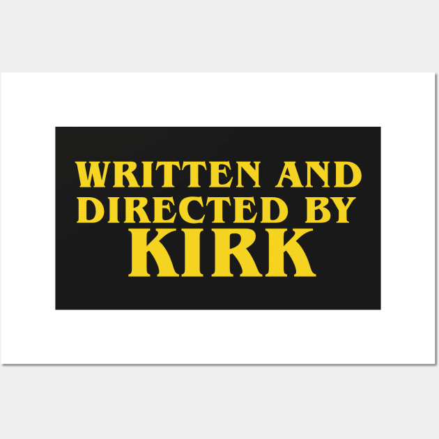 written and directed by kirk Wall Art by aytchim